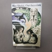 Haa Shuká, Our Ancestors